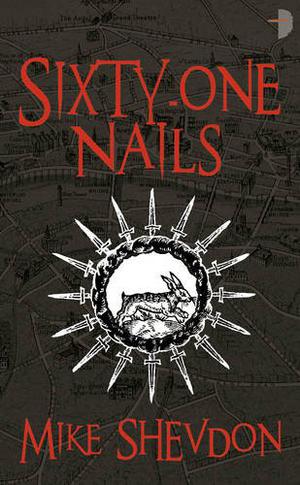 Sixty-One Nails (Courts of the Feyre #1)