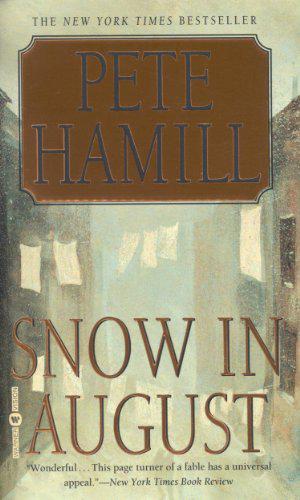 Snow in August by Pete Hamill