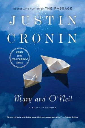 Mary and O'Neil by Justin Cronin
