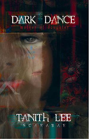 Dark Dance by Tanith Lee