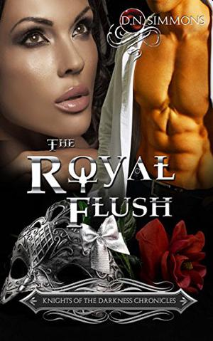 The Royal Flush (Knights of the Darkness Chronicles #3)