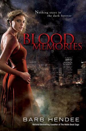 Blood Memories by Barb Hendee