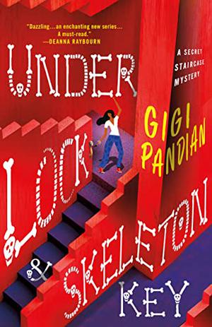 Under Lock & Skeleton Key (Secret Staircase Mystery #1)