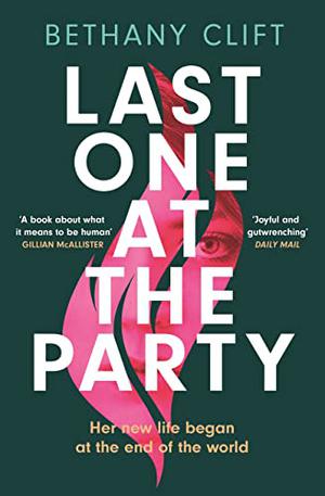 Last One at the Party by Bethany Clift