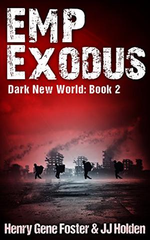 EMP Exodus (Dark New World #2)