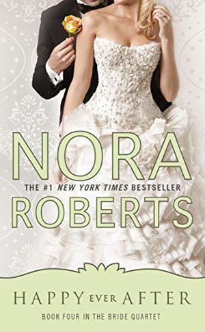 Happy Ever After by Nora Roberts, 諾拉·羅伯特