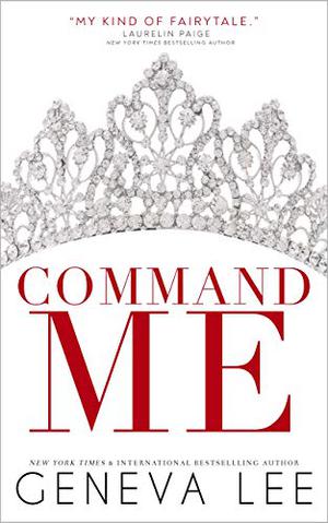 Command Me by Geneva Lee