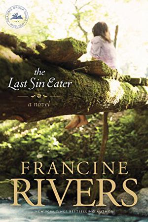 The Last Sin Eater by Francine Rivers