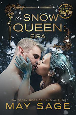 The Snow Queen (Not Quite the Fairy Tale #4)