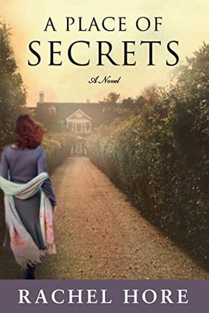 A Place of Secrets by Rachel Hore