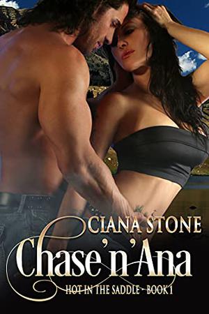 Chase 'n' Ana (Hot in the Saddle #1)