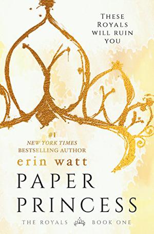 Paper Princess by Erin Watt, Elle Kennedy, Jen Frederick