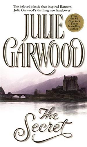 The Secret by Julie Garwood