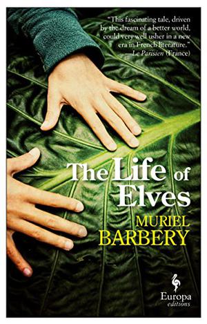 The Life of Elves (Maria & Clara #1)
