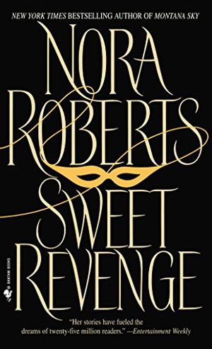 Sweet Revenge by Nora Roberts