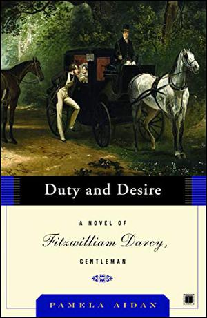 Duty and Desire by Pamela Aidan