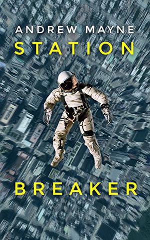Station Breaker (Station Breaker #1)