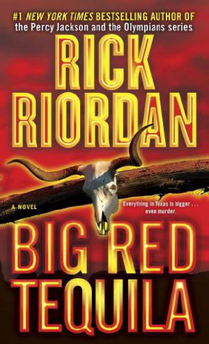 Big Red Tequila (Tres Navarre #1)