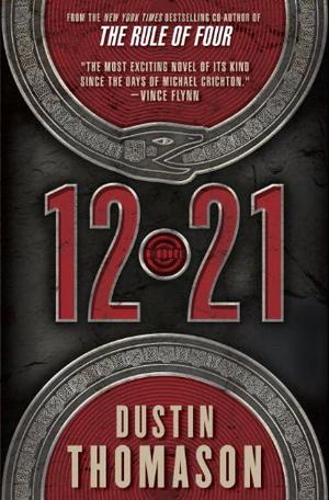 12.21 by Dustin Thomason, Fred Sanders, Noel Rodriguez