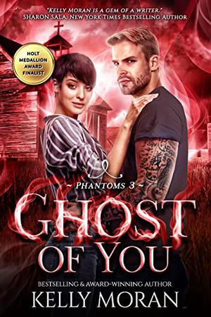 Ghost of You by Kelly Moran