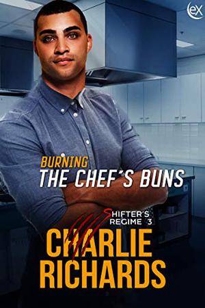 Burning the Chef's Buns (Stone Ridge Universe #118)