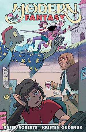 Modern Fantasy, Volume 1 by Rafer Roberts, Kristen Gudsnuk