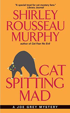 Cat Spitting Mad (Joe Grey #6)