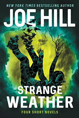 Strange Weather by Joe Hill