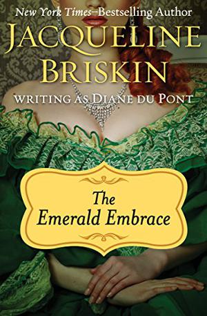 The Emerald Embrace by Diane Du Pont, Jacqueline Briskin