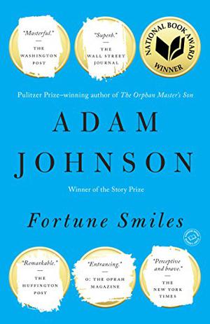 Fortune Smiles by Adam Johnson, W Morgan Sheppard, Jonathan McClain, Cassandra Campbell, Dominic Hoffman, Will Damron, Greg Chun