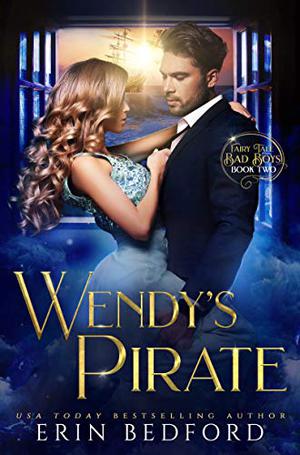 Wendy's Pirate (Fairy Tale Bad Boys #2)