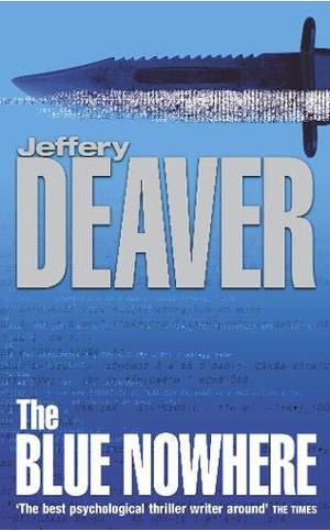 The Blue Nowhere by Jeffery Deaver