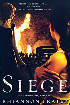 Siege (As the World Dies #3)