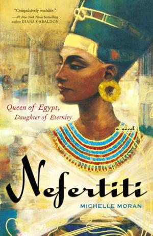 Nefertiti by Michelle Moran, Cassandra Campbell