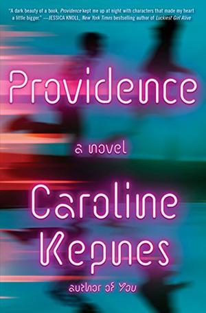 Providence by Caroline Kepnes