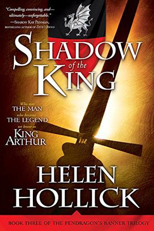 Shadow of the King (Pendragon's Banner #3)