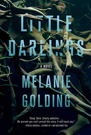 Little Darlings by Melanie Golding, Melānija Goldinga