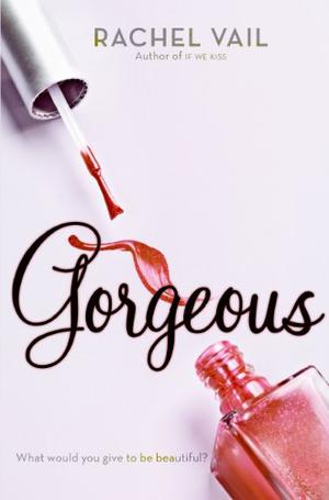Gorgeous by Rachel Vail