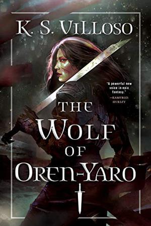 The Wolf of Oren-Yaro by K.S. Villoso