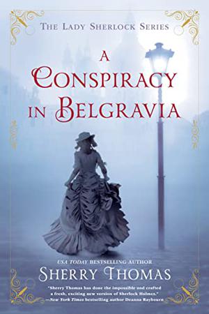 A Conspiracy in Belgravia (Lady Sherlock #2)