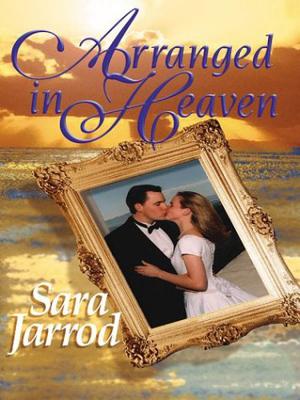 Arranged in Heaven by Five Star Publishing