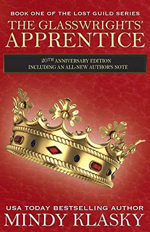 The Glasswrights' Apprentice by Mindy Klasky