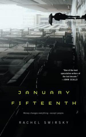 January Fifteenth by Rachel Swirsky, Jonathan Strahan