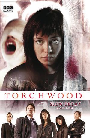 Slow Decay (Torchwood #3)