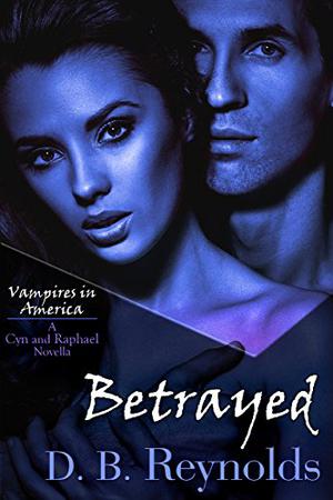 Betrayed (Vampires in America #5.5)
