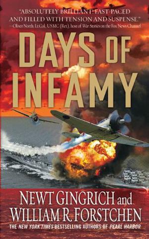 Days of Infamy by Newt Gingrich, William R. Forstchen