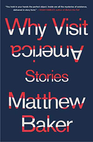Why Visit America by Matthew Baker
