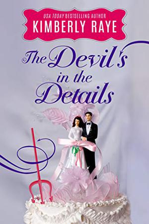 The Devil's in the Details by Kimberly Raye, Amy McFadden