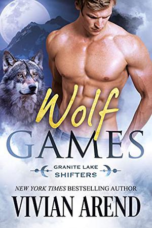 Wolf Games (Granite Lake Wolves #3)