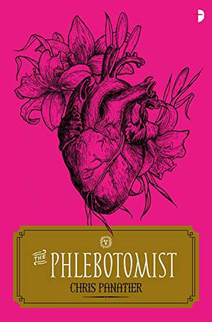 The Phlebotomist by Chris Panatier